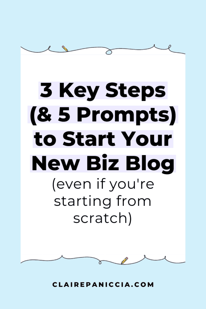 3 Key Steps (& 5 Prompts) to Start Your New Biz Blog (or any new long-form content platform!) even if you're starting from scratch | Conquer Your Content | Claire Paniccia | Content Marketing for Neurodiverse Online Entrepreneurs