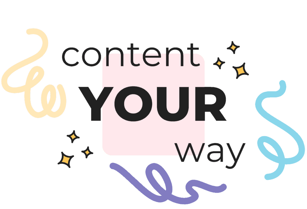 content YOUR way